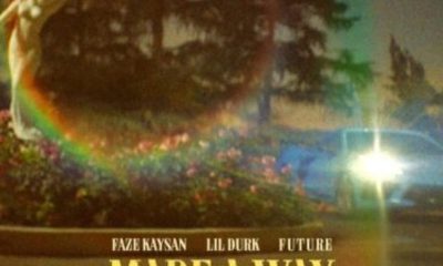 FaZe Kaysan – Made A Way Ft. Future & Lil Durk