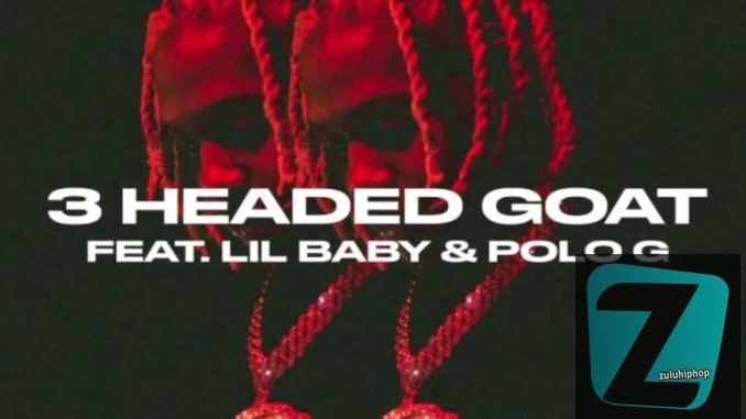 Lil Durk – 3 Headed Goat ft. Lil Baby & Polo G (Mp3)
