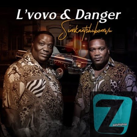 L’vovo & Danger – Simkantshumbovu