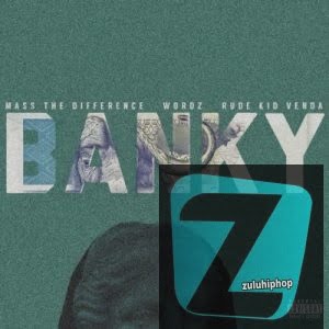 Mass The Difference – Banky ft Wordz & Rude Kid Venda