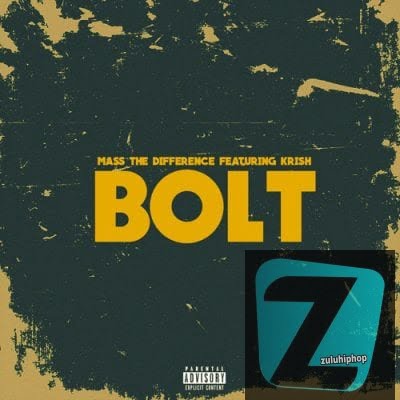 Mass The Difference – Bolt ft Krish