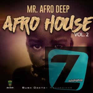Mr. Afro Deep – Mailo: Culoe De Song (Vocal Mix)