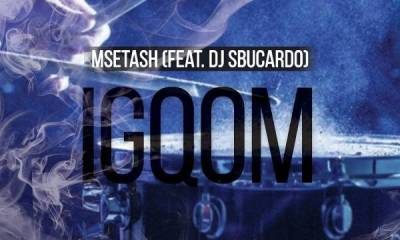 Msetash – Igqom ft. DJ Sbucardo