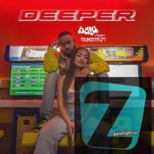 Nalu – Deeper ft YoungstCPT