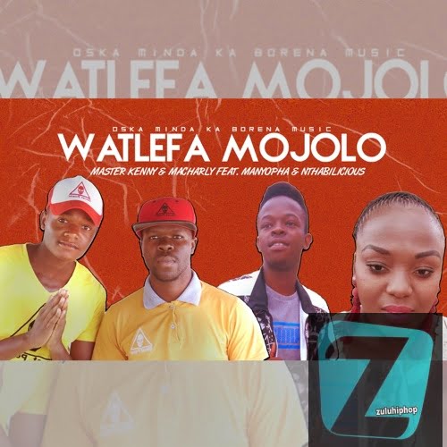 Oska Minda Ka Borena Music – Watlefa Mojolo ft. Manyopha SA & Nthabilicious
