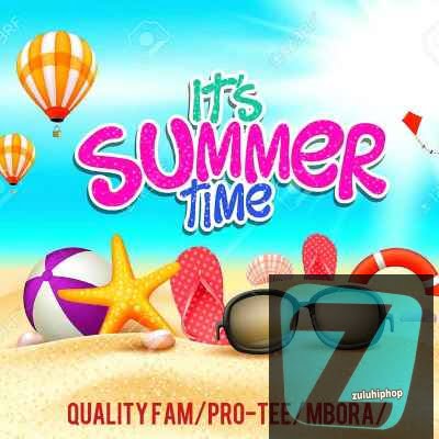 Pro-Tee, Quality Fam & Mbora – Summer Time (Heaven Or Hell 2)
