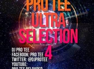 Pro-Tee – Ultra-Selection 4 (Ultimega Mashup 1 Birthday Mix)
