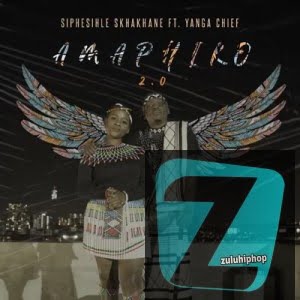 Siphesihle Sikhakhane – Amaphiko 2.0 ft. Yanga Chief