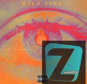 Yung Tyran – Wild Fire