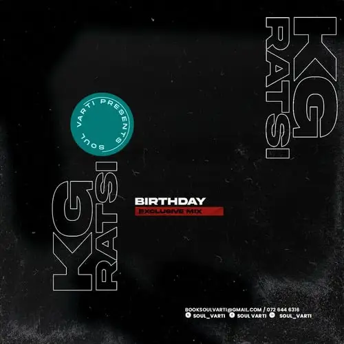 Soul Varti – KG Ratsi’s Birthday Exclusive Mix