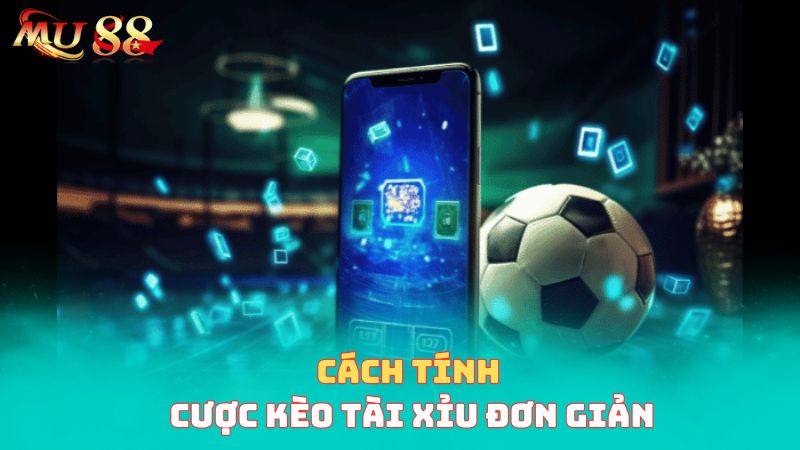 Cách tính cược tài xỉu đơn giản 