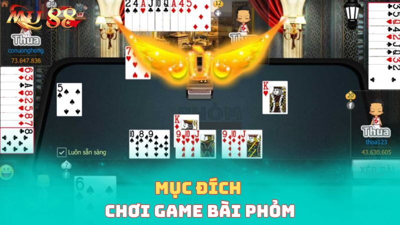 Mục đích chơi game phỏm